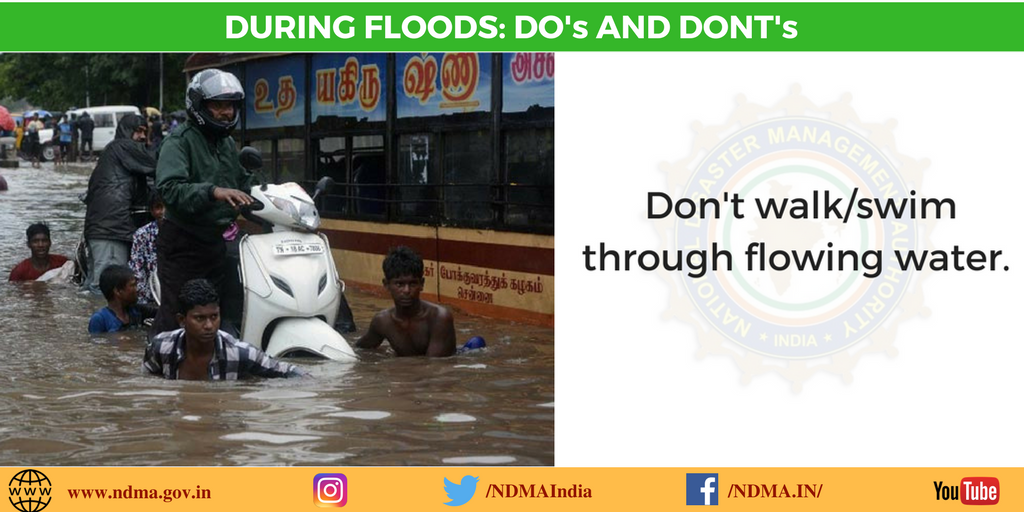 During flood - don’t walk/swim through flowing water